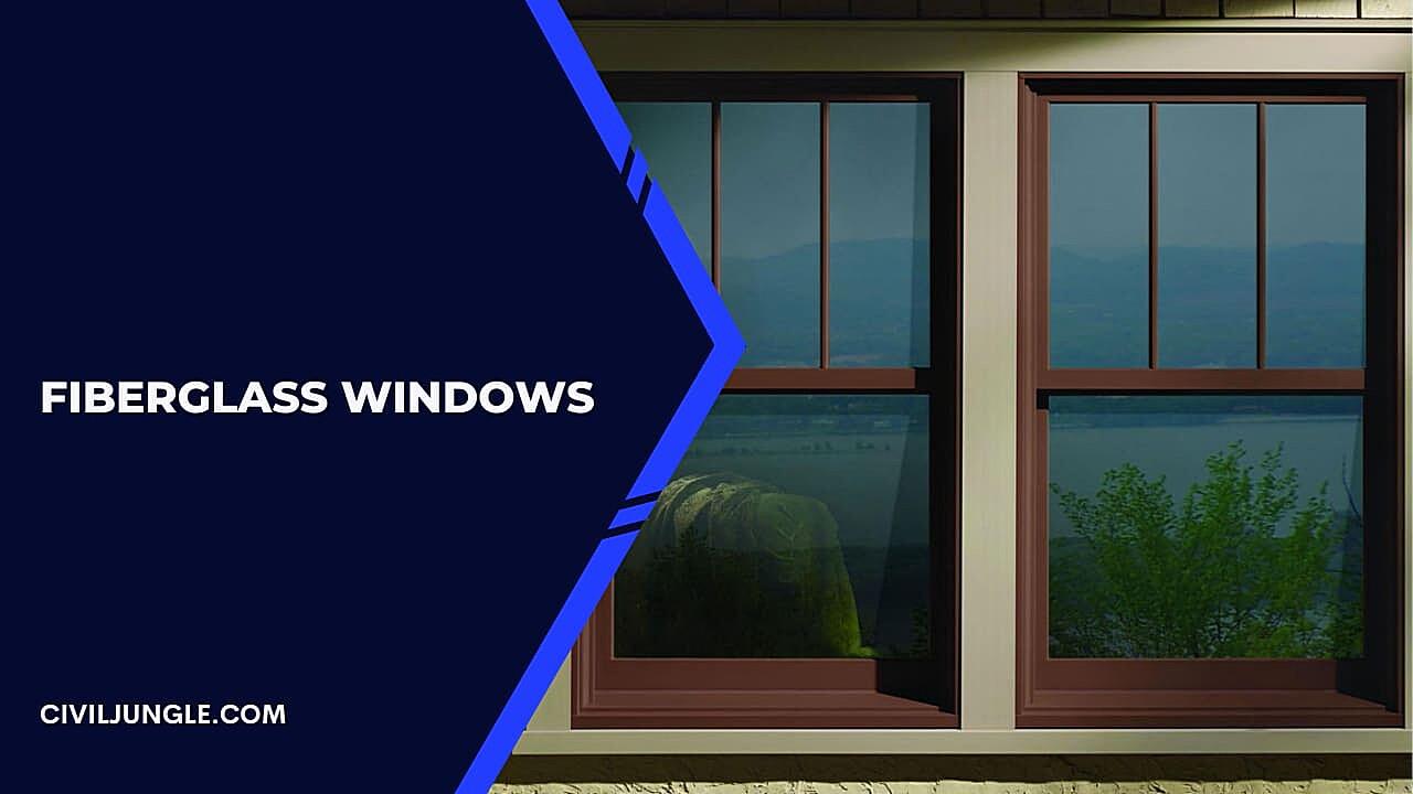 Are fiberglass windows better than Fibrex